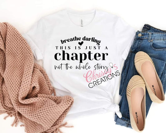 Breathe Darling This Is Just A Chapter