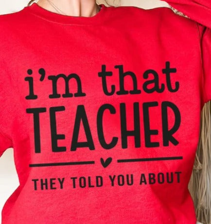 I'm That teacher They Told You About