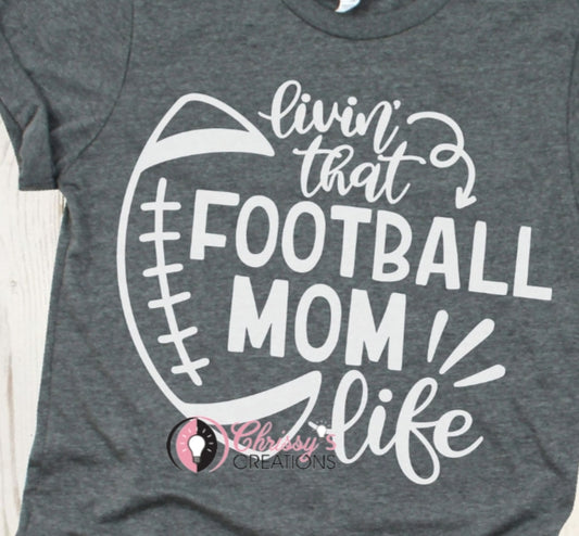 Livin That Football Mom Life