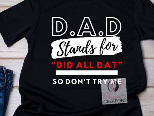 Dad...Did All Dat