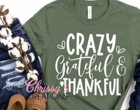 Crazy Grateful Thankful