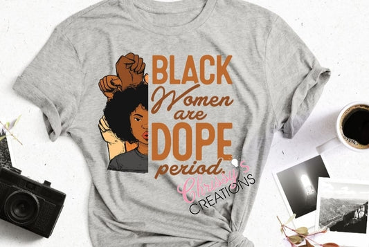 Black Women Are Dope