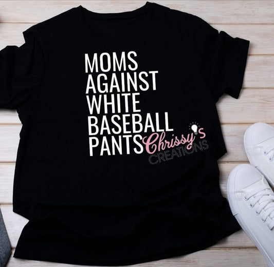 Moms Against White Baseball Pants