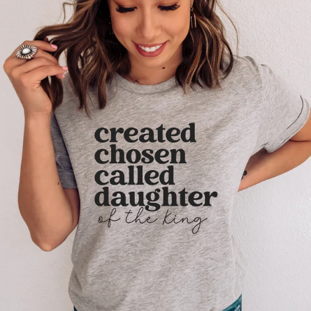 Created Chosen Called Daughter of the King