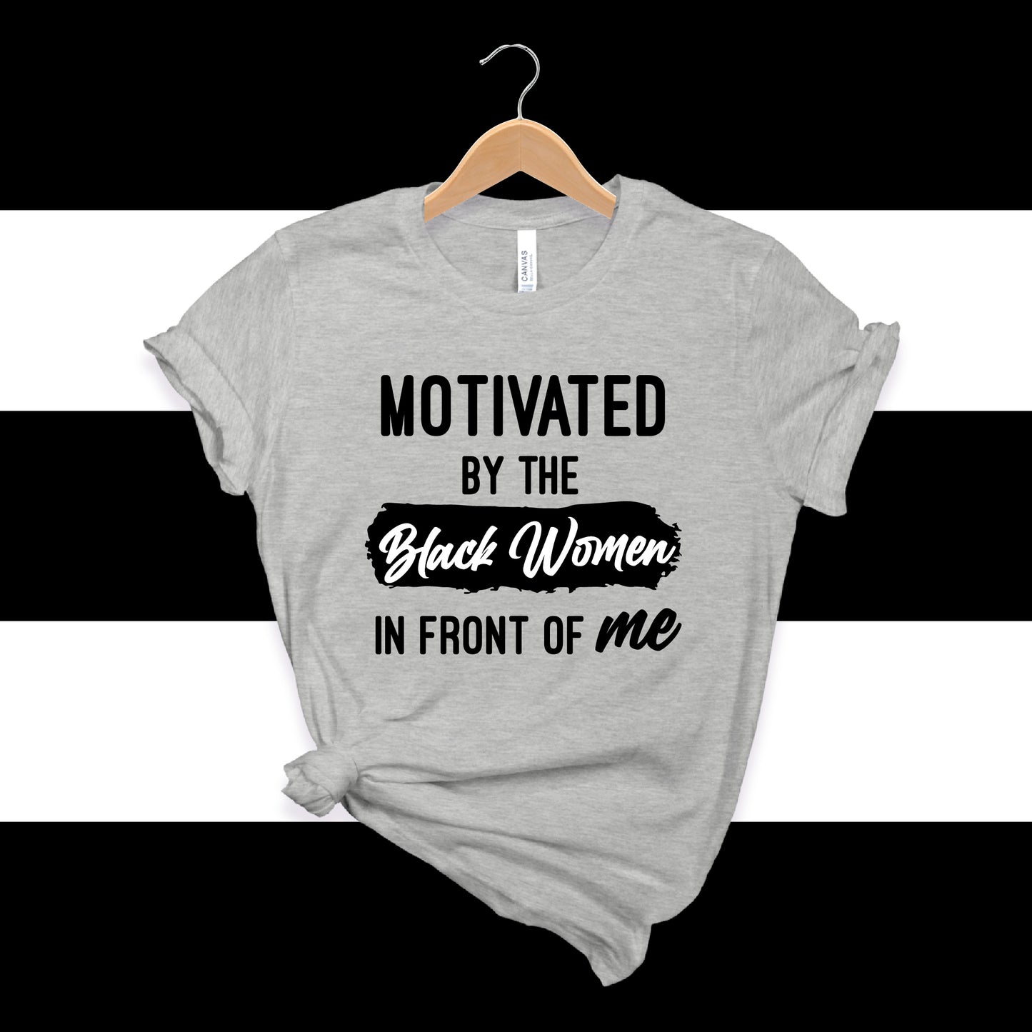 Motivated by the Black Women in Front Of Me