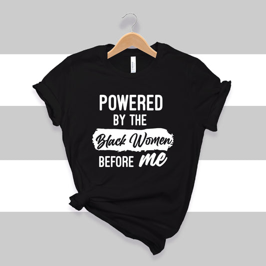Powered by the Black Women Before Me