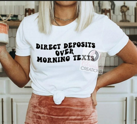 Direct Deposits Over Morning Texts